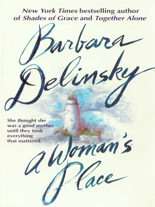 Title details for A Woman's Place by Barbara Delinsky - Wait list